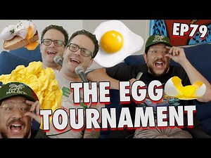 The Egg Tournament | Sal Vulcano and Joe DeRosa are Taste Buds | EP 79