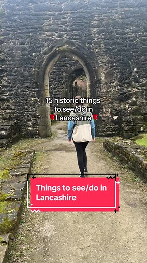 Explore 15 Historic Sites in Lancashire