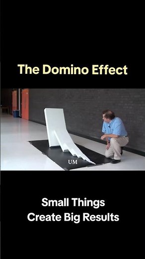 The Domino Effect: Small Things Create Big Results