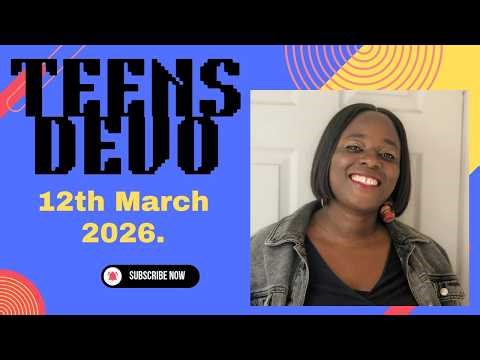 Teens Devo, Thursday 12th March| Be Rich Toward God.