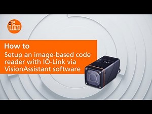 How to setup an image-based code reader with IO-Link via VisionAssistant software