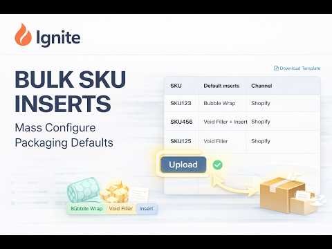 Bulk Upload SKU Packaging Defaults | Ignite Fulfillment