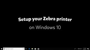 Configure your Zebra Printer on Windows 10