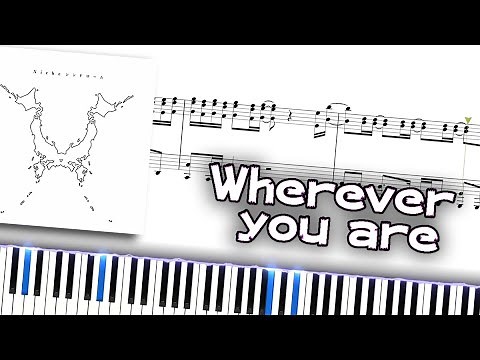 【楽譜】Wherever you are /ONE OK ROCK（ピアノソロ中級～上級）【ピアノアレンジ楽譜】