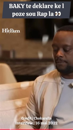 5.9K views · 23 reactions |  #BAKY te deklare li fon poze sou Koze RAP la nan yon interview li te bay Carel 16 mai 2022 li probab pou n pa Jwnn Rap sou nouvo projè #BAKY ki se #KAIA @bakypopile Interview by @carelpedre YT : @chokarella | Hit Pam Haiti HPH | Facebook