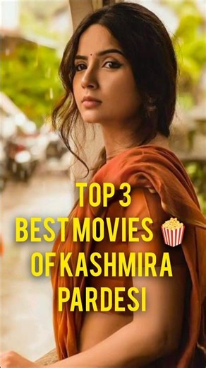 Top 3 Best Movies of Kashmira pardeshi 🎬 🍿 #shorts