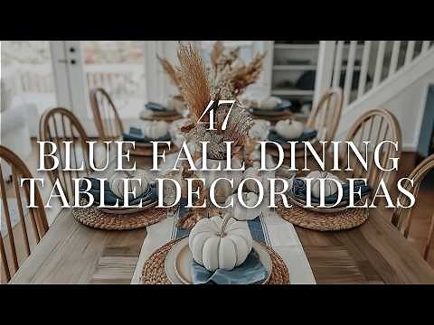 47 Blue Fall Tablescape Ideas | Fall Dining Room, Thanksgiving Tablescape Ideas