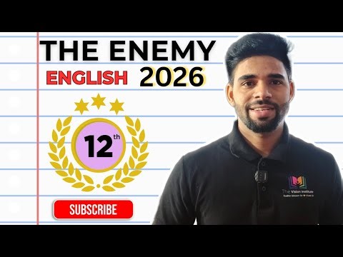 The enemy 12th English explanation | important questions from the enemy 12th | ncert 12th English |