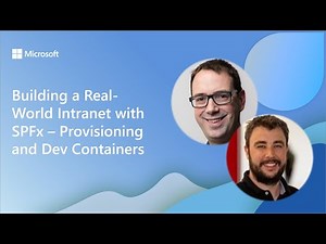 Building a Real-World Intranet with SPFx – Provisioning and Dev Containers