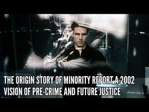 The Origin Story of Minority Report A 2002 Vision of Pre Crime and Future Justice