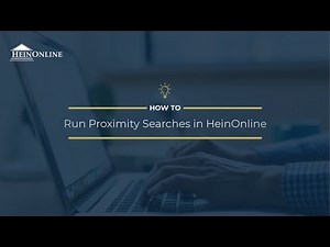 How to Run Proximity Searches in HeinOnline