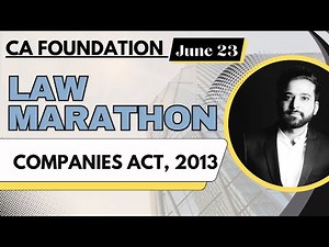 COMPANIES ACT 2013 CA FOUNDATION | REVISION | FULL LECTURE | MARATHON | ARJUN CHHABRA