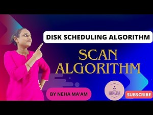 "Simplified Scan Disk Scheduling Algorithm in OS | Easy Guide for Beginners"| by Neha m'am
