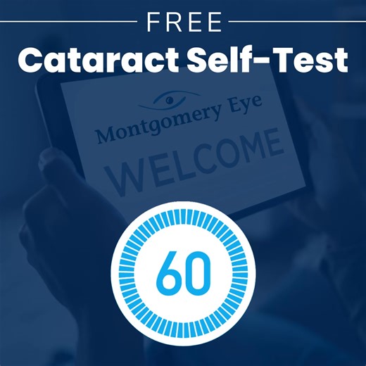Try our quick Cataract Self Test to help determine if you are a candidate for Cataract Surgery. All it takes is 60 seconds ⏱️✅ | Montgomery Eye Physicians