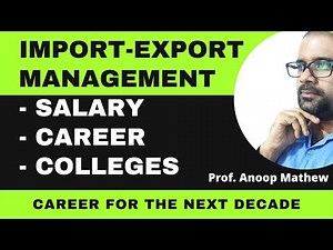 Import Export Management Career || Courses || Salary || Colleges