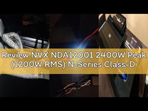 Review NVX NDA12001 2400W Peak (1200W RMS) N-Series Class-D 1-Ohm Stable Monoblock Amplifier with Re