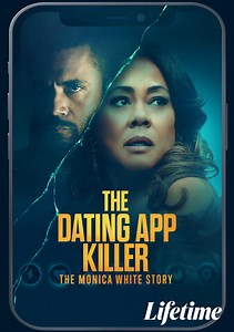 Watch Rent or Buy The Dating App Killer: The Monica White Story Online | Fandango at Home (Vudu)