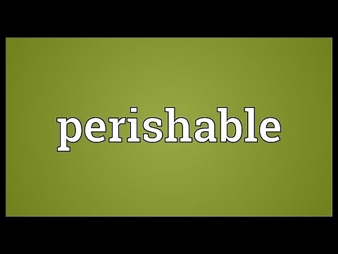 Perishable Meaning