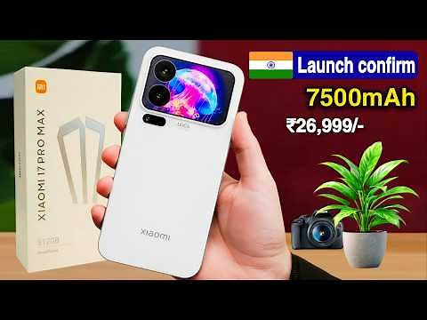 Xiaomi 17 Pro Max india Launch Date & Price Confirm || Full Specs Xiaomi 17 Pro Max !!