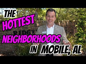 Mobile Alabama's HOTTEST Neighborhoods!