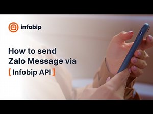 Zalo Messaging with Infobip API: A Step-by-Step Guide