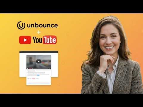 How To Embed A YouTube Video In Unbounce (2026 Web Design)