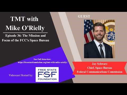 TMT with Mike O'Rielly - Episode 36: The Mission and Focus of the FCC's Space Bureau