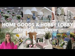 SPRING DECOR SHOP WITH ME | HomeGoods and Hobby Lobby + Spring Haul