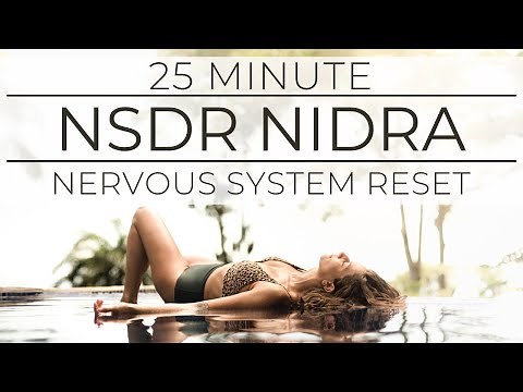 Non Sleep Deep Rest - 25 Minutes