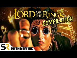 Ultimate Lord of the Rings Pitch Meeting Compilation