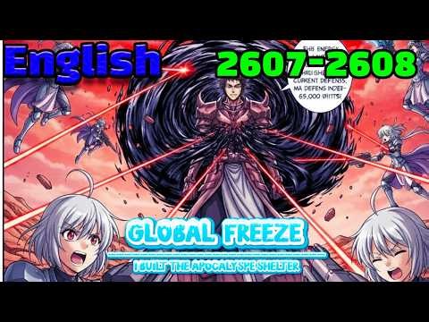 Global Freeze English Episodes 2607-2608 i Built the Apocalypse Shelter #mangarecap#mangaedit#manhwa