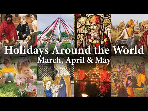 A history of holidays & festivals: March to May