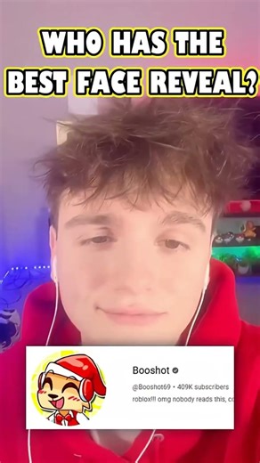 WHO HAS THE BEST FACE REVEAL? ME ￼Mango Dingus￼ BooShot?￼￼￼￼