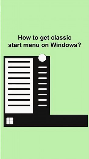 How to get classic start menu on windows?