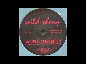 Aura Infinity - Wild Cherry (1996 Remix)