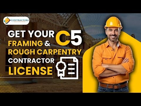 How to Get Your C-5 Framing Contractor License FAST in California!