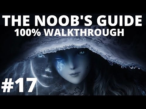 Elden Ring: The Noob's Guide Part 17 (FINALLY GETTING DUNG EATER)