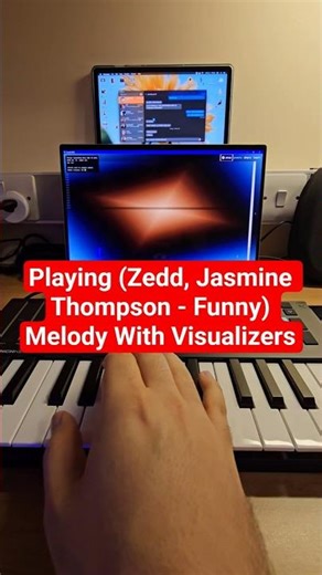 Playing (Zedd, Jasmine Thompson - Funny) Melody With Visualizers