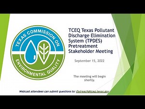 Texas Pollution Discharge Elimination System Pretreatment Program Stakeholder Meeting - 09/15/22