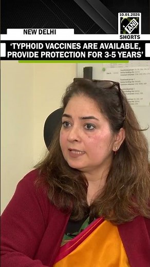 ‘Typhoid vaccines are available, provide protection for 3-5 years’: Dr. Kamini Walia