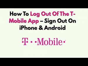How To Log Out Of The T-Mobile App – Sign Out On iPhone & Android