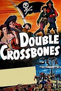 Double Crossbones (1951) - Movie