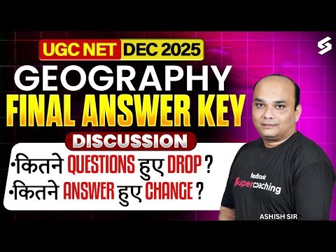 UGC NET Answer Key 2025 | UGC NET Geography Answer Key 2025 |UGC NET Geography Final Answer Key 2025