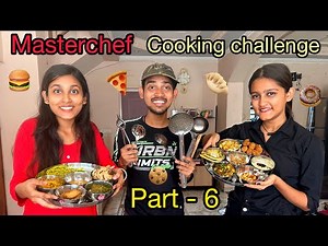 Masterchef Cooking Challenge | part - 6 | making veg Thali | winner gets 10,000 rupees
