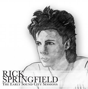 Rick Springfield - The Early Sound City Sessions