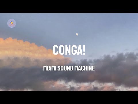Miami Sound Machine - Conga! (Lyric Video)