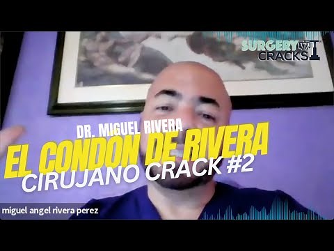 Cirujano Crack #2. Dr. Miguel Ángel Rivera. Creador del Condón de Rivera.