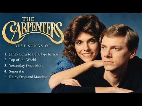 The Carpenters Greatest Hits 🎶 Songs That Bring Back Beautiful Memories