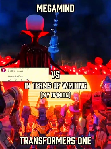 Megamind vs Transformers One (in terms of writing)