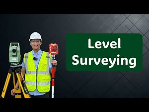 📐 Construction Surveying #4: Complete Level Surveying Process | Step-by-Step Field Guide